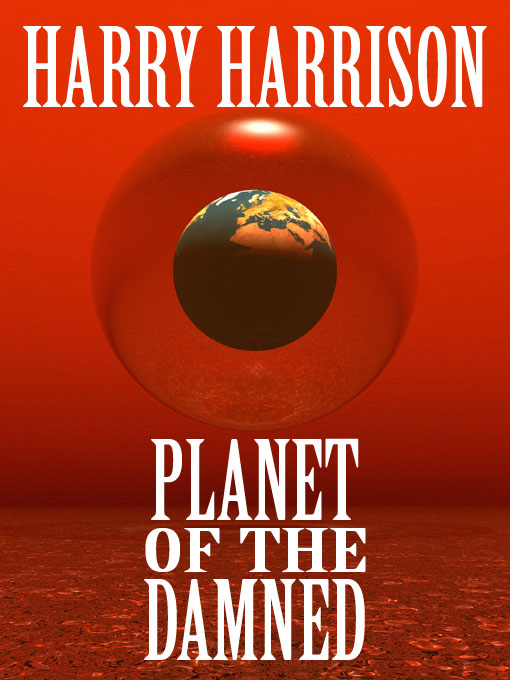 Title details for Planet of the Damned by Harry Harrison - Available